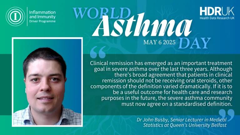 John Busby with the quote: Clinical remission has emerged as an important treatment goal in severe asthma over the last three years. Although there’s broad agreement that patients in clinical remission should not be receiving oral steroids, other components of the definition varied dramatically. If it is to be a useful outcome for health care and research purposes in the future, the severe asthma community must now agree on a standardised definition.