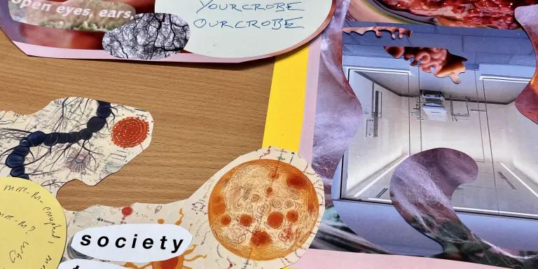 A close-up of a collage reads 'open eyes, ears', Microbe, 'whycrobe, yourchrobe, ourchrobe', 'society, trouble', with swirling cut out images including a planet, branches, corridors and oozing gloop. 