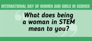 What does being a woman in STEM mean to you?