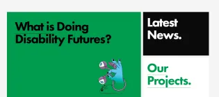 Doing Disability Futures website screenshot, including a graphic of a hand attached to a foot with a metal finger, holding two eyes on wires.