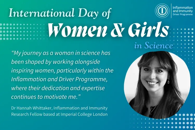 “My journey as a woman in science has been shaped by working alongside inspiring women, particularly within the Inflammation and Driver Programme, where their dedication and expertise continues to motivate me.”