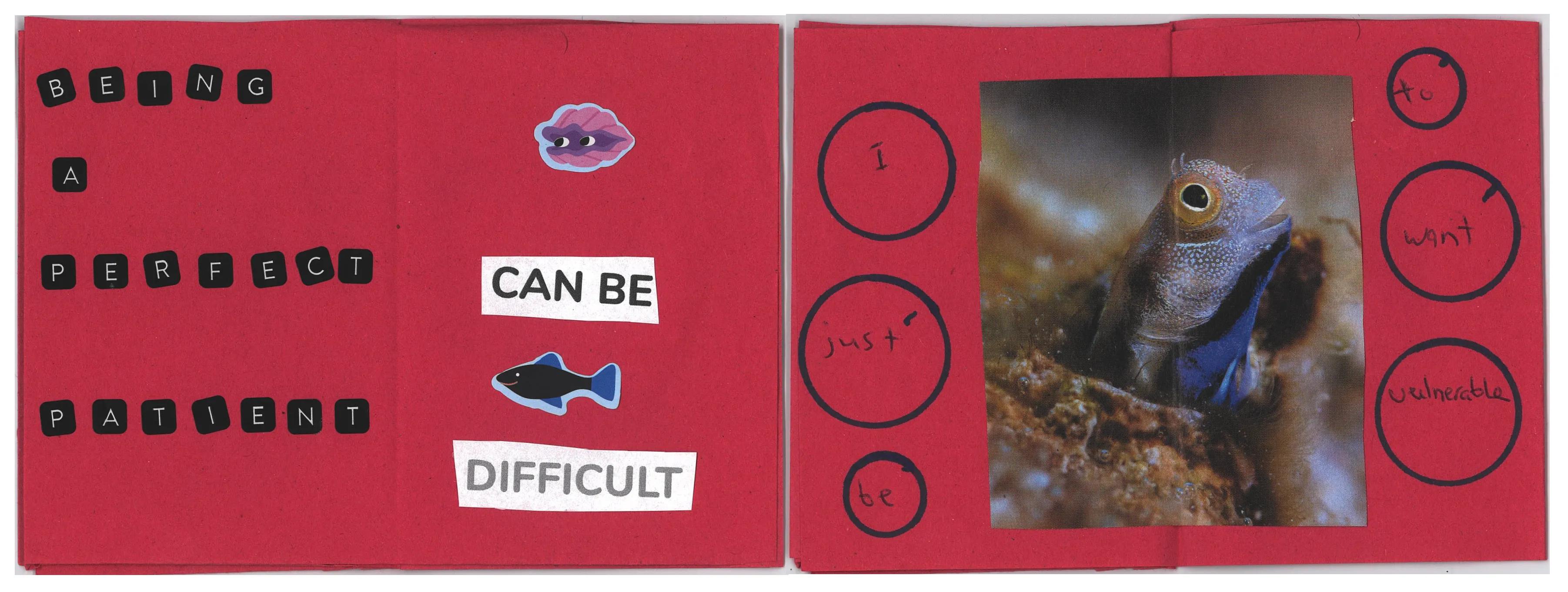 A collage on red paper featuring a photo of a frog and graphics of a fish and cartoon clam. Text says 'Being a perfect patient can be difficult. I just want to be vulnerable'.