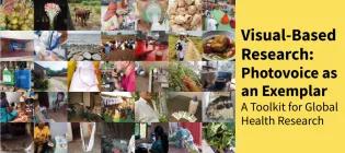 Photovoice images and text reading "Visual-Based Research: Photovoice as an Exemplar, a toolkit for global health research